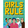 Girls Rule: 50 Women Who Changed the World