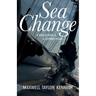 Sea Change: A Man, a Boat, and a Journey Home