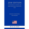 Emergency Homeowners Loan Program (US Department of Housing and Urban Development Regulation) (HUD) (2018 Edition)