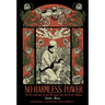 No Harmless Power: The Life and Times of the Ukrainian Anarchist Nestor Makhno