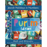Jewish Holidays in Numbers: Purim Edition: Math and Mitzvahs: Purim-Themed Puzzles for Creative Young Learners