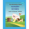 Nursery Rhymes - Learn & Discover Animals: Fun Activities Book