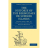 Historye of the Bermudaes or Summer Islands: Edited from a Ms. in the Sloane Collection, British Museum