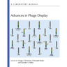 Advances in Phage Display: A Laboratory Manual