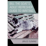 Bill the Goat's Adult Refresher Guide to Writing