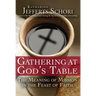 Gathering at God's Table: The Meaning of Mission in the Feast of the Faith
