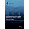 Immunohistochemical and Physiological Research on Farm Animals