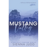 Mustang Valley: Small Town, Grumpy Sunshine, Forced Proximity Romance