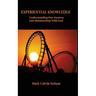 Experiential Knowledge: Understanding Our Journey Into Relationship With God