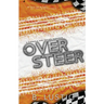 Oversteer: A Reverse Grumpy/Sunshine, Formula 1 Romance