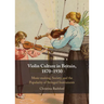 Violin Culture in Britain, 1870-1930