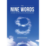 The Nine Words: A Story of Faith, Love & Perseverance