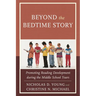 Beyond the Bedtime Story: Promoting Reading Development During the Middle School Years
