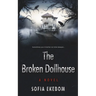 The Broken Dollhouse