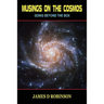 Musings on the Cosmos: Going Beyond the Box