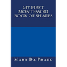 My First Montessori Book of Shapes