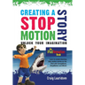 Creating a Stop Motion Story: Unlock your Imagination