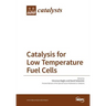 Catalysis for Low Temperature Fuel Cells