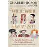 Willie, Willie, Harry, Stee: An Epically Short History of Our Kings and Queens