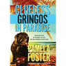 Clueless Gringos in Paradise: Adventures with My Husband, his PTSD, and Two Enormous Service Dogs