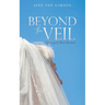 Beyond the Veil: A Journey of Mind-Renewal