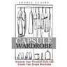 Capsule Wardrobe: Discover Your Personal Style And Create Your Dream Wardrobe