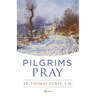 Pilgrims Pray