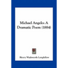 Michael Angelo: A Dramatic Poem (1884)