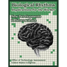 Biological Rhythms -- Implications for the Worker: New Developments in Neuroscience