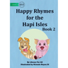 Happy Rhymes for the Hapi Isles Book 2