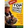 More Top Secret Recipes: More Fabulous Kitchen Clones of America's Favorite Brand-Name Foods