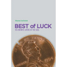 Best of Luck: 955 Infinite Layers of the Soul