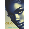 Glo: A Love Story