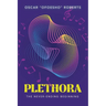Plethora: The Never-Ending Beginning