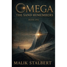 Omega: The Sand Remembers