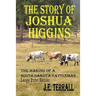 The Story of Joshua Higgins