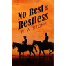 No Rest for the Restless