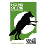 The Hound of the Baskervilles - The Sherlock Holmes Collector's Library;With Original Illustrations by Sidney Paget