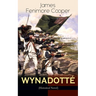 Wynadotté (Historical Novel): The Hutted Knoll - Historical Novel Set During the American Revolution