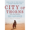 City of Thorns: Nine Lives in the World's Largest Refugee Camp