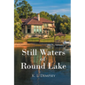 Still Waters of Round Lake