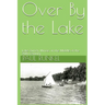 Over By The Lake: Lake Zurich, Illinois, in the Middle of the 20th Century