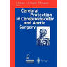 Cerebral Protection in Cerebrovascular and Aortic Surgery