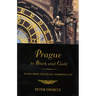 Prague in Black and Gold: Scenes from the Life of a European City