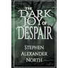 The Dark Joy Of Despair