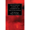 The Fourfold Gospel or a Harmony of the Four Gospels