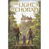 The Light of Chorad: A Coming-of-Age Fantasy Quest