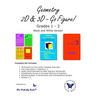 Geometry 3D & 2D: Go Figure! (Black & White Version)