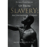 Up from Slavery; an Unfinished Journey: The Legacy of Dunbar High School