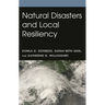 Natural Disasters and Local Resiliency